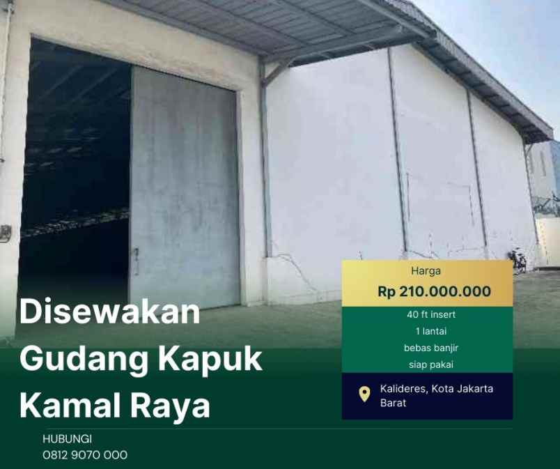 disewakan gudang di kapuk lamal