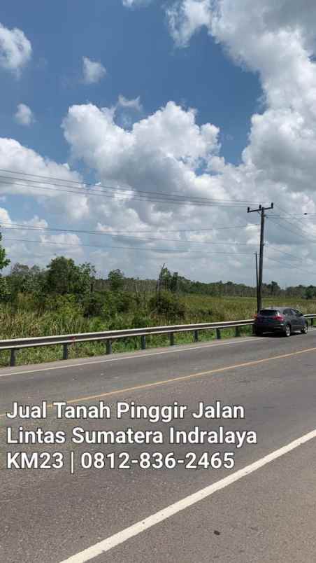 dijual tanah jalan raya lintas sumatera