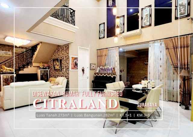 disewakan rumah istimewa terawat di citraland surabaya