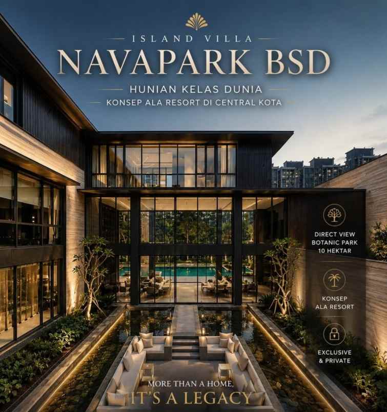 dijual rumah mewah island villa navapark bsd city