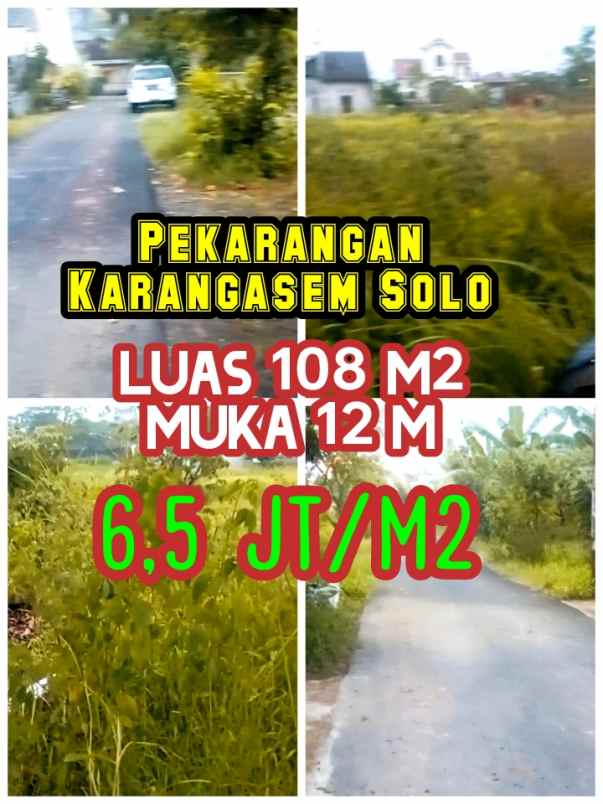 pekarangan 108 m2 muka 12m karangasem solo 6 5jt m2