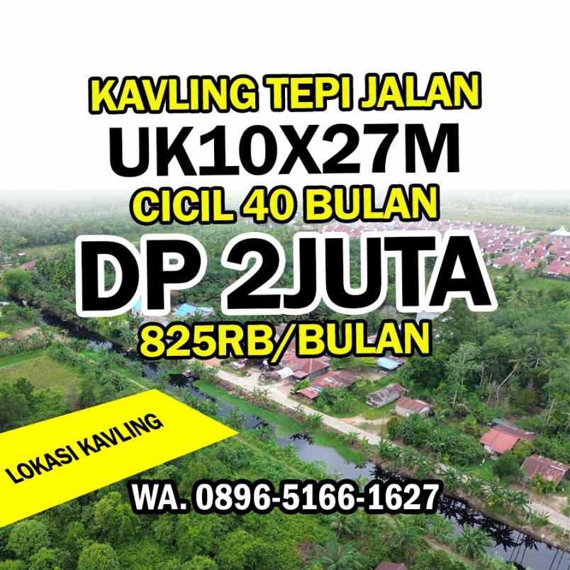 tanah murah pontianak kubu raya tepi jalan