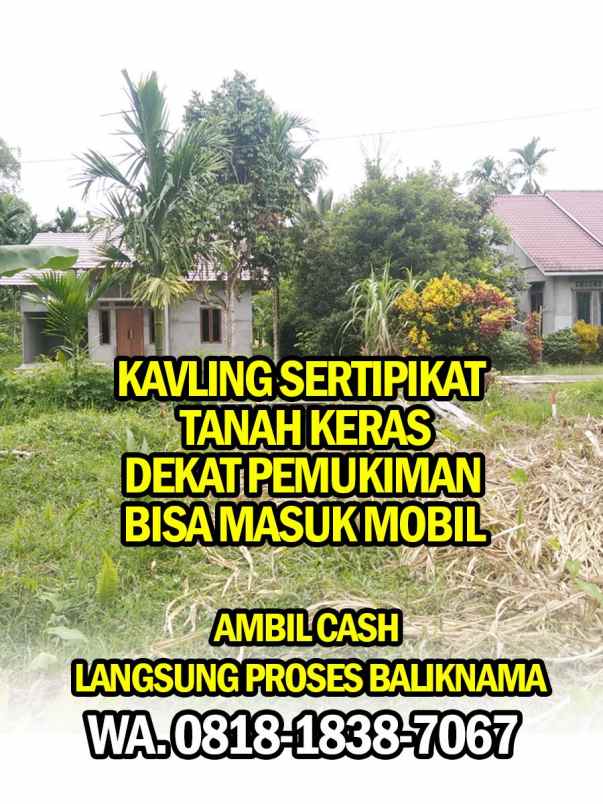 tanah siap bangun dekat pemukiman lokasi di pontianak