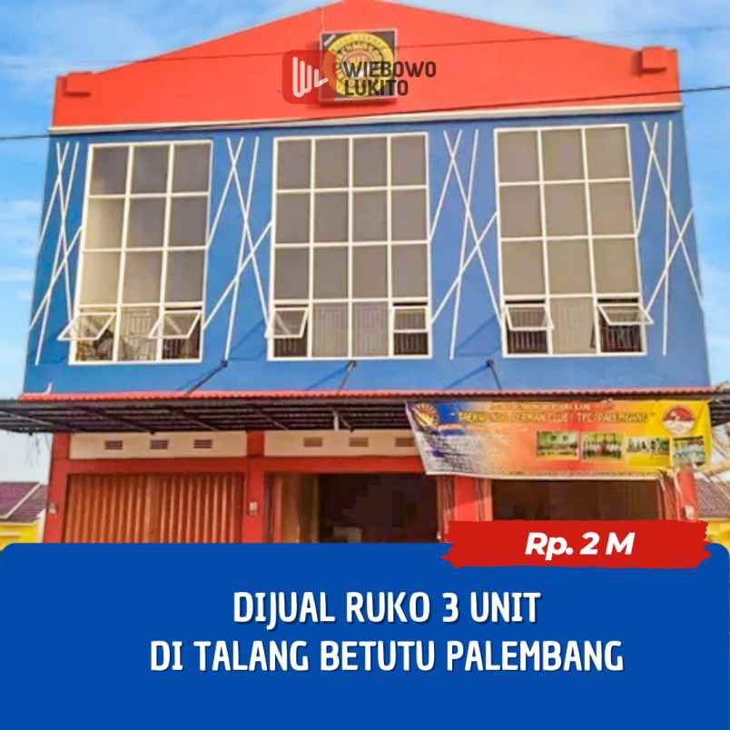 dijual ruko 3 unit lokasi premium di palembang
