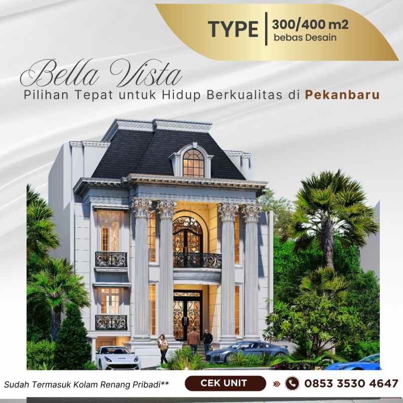 rumah super mewah 2 lantai di kota pekanbaru