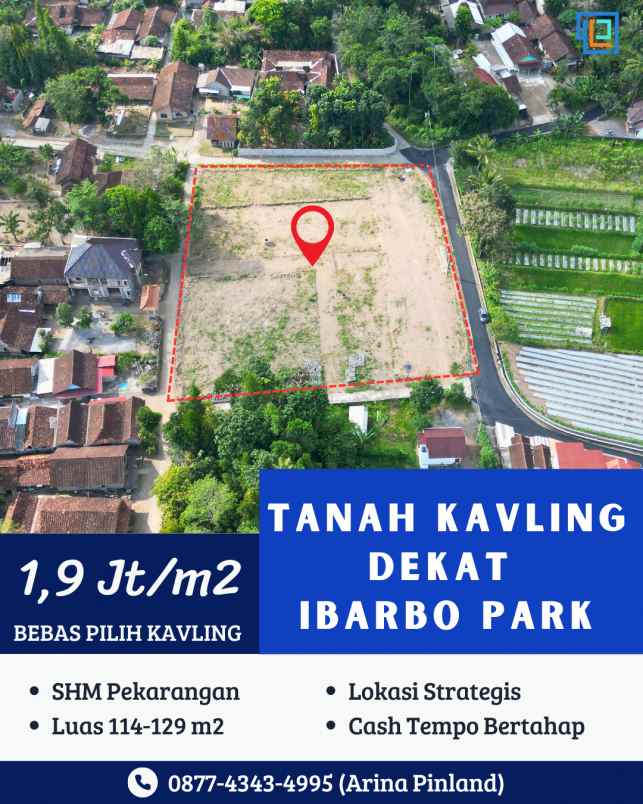 promo tanah kavling dekat ibarbo park