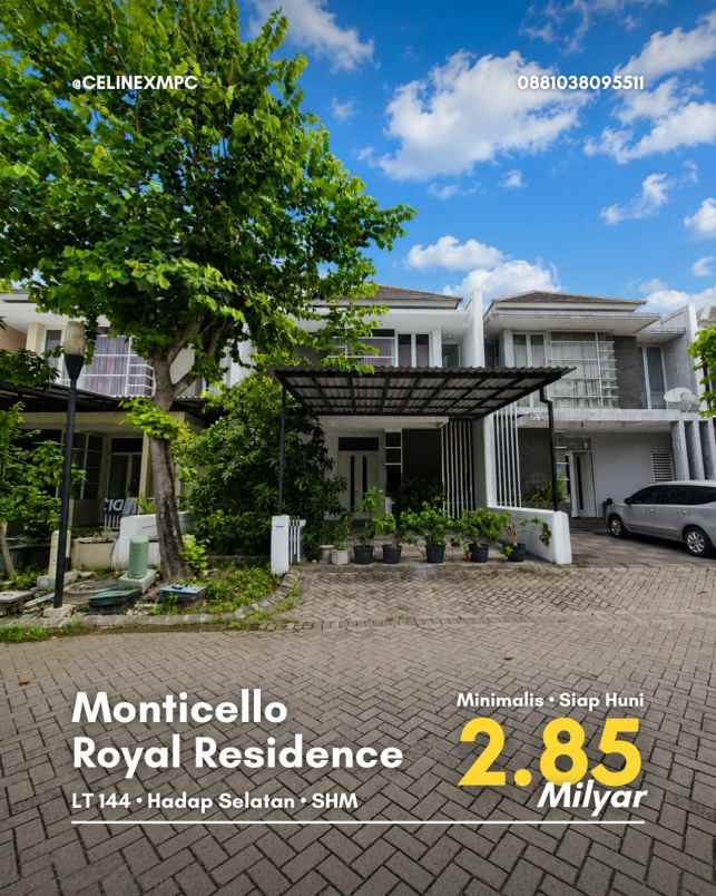 rumah monticello royal residence minimalis siap huni