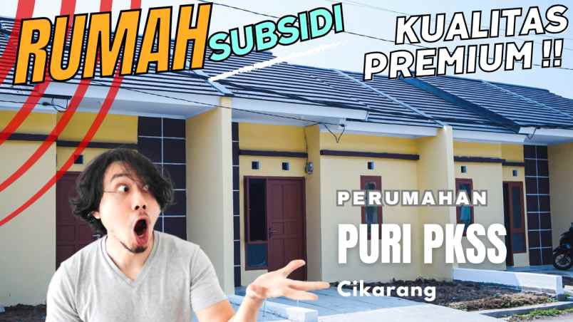 rumah subsidi pemerintah dekat pusat kota cikarang