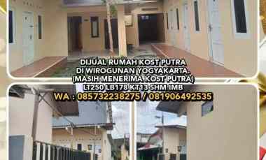 Dijual Rumah Kost Putra di Wirogunan Yogyakarta Masih Menerima Kost