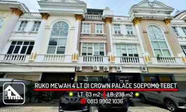 Ruko Mewah 4 Lantai di Crown Palace jl. Dr Soepomo, Tebet