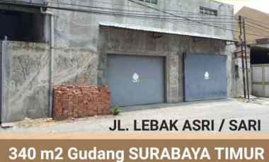 Dijual / Disewakan 340 m2 Gudang Lebak Asri - Lebak Sari - Kenjeran