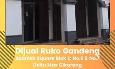 Dijual Ruko Gandeng, Ruko Spanish Square Blok C No.6 No.7