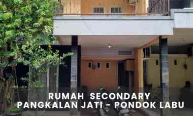 Rumah Secondary dalam Komplek di Pangkalan Jati-Pondok Labu.Bskpr