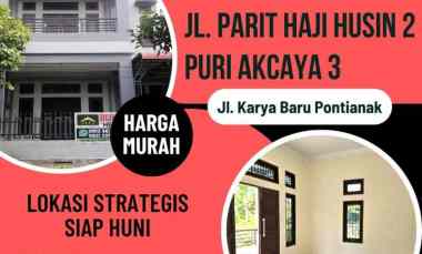 Dijual Cepat Murah Rumah Strategis P H Husin 2 Pontianak Tenggara