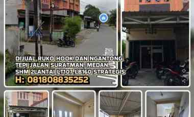 Dijual Ruko Hook dan Ngantong Tepi jl. Suratman, Medan. Shm 2 lantai