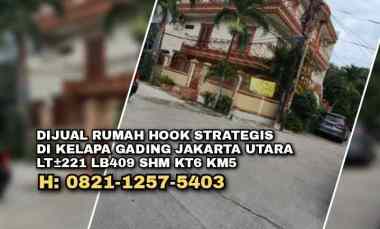Dijual Rumah Hook di Kelapa Gading Jakarta Utara. Lt 221 Lb409 Shm Kt6