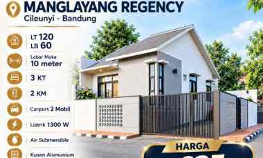 Rumah Baru 600 Jutaan Posisi HOOK di Manglayang Regency, Cileunyi
