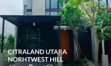 Rumah Dijual/Disewakan Northwest Hill Citraland Surabaya Barat