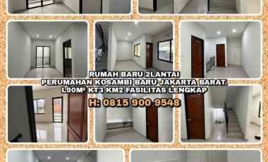 Rumah Baru 2 lantai di Perumahan Kosambi Baru Jakarta Barat. L90m Kt3