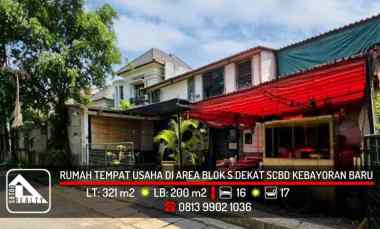 Rumah Tempat Usaha di Area Blok S dekat SCBD, Kebayoran Baru