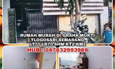 Rumah Murah di Graha Mukti Tlogosari Semarang. Lt70 Lb70 Shm Kt2 Km1