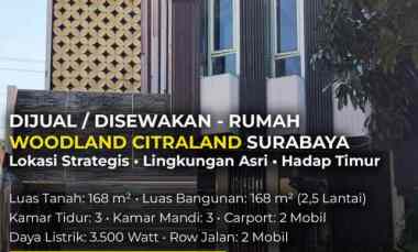 Dijual / Disewakan Rumah Woodland Citraland Wiyung Surabaya Barat