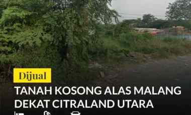 Dijual Tanah Alas Malang Surabaya Barat dekat Citraland Northwest