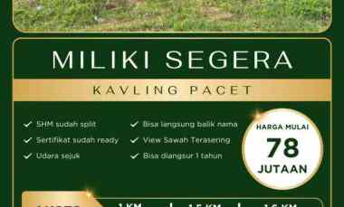 Tanah Kavling Pacet Lokasi Strategis dengan Harga Terjangkau