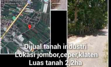 Dijual Tanah Industri di Jombor Ceper Klaten