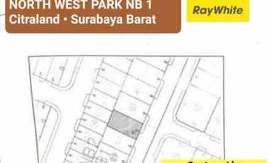 Murah Dijual Tanah North West Park NB1 Citraland Surabaya