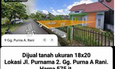 Dijual Tanah Ukuran 18x20. Lokasi jl. Purnama 2. Gg. Purna A Rani