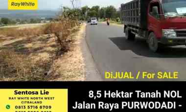 Murah Dijual 8,5 Ha Tanah Nol Jalan Raya Purwodadi - Pasuruan - Jatim