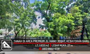 Tanah Kavling di Area Premium jl. Hang Jebat, Kebayoran Baru