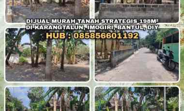 Dijual Tanah Strategis 198m di Karangtalun, Imogiri, Bantul, Diy