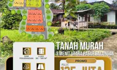 Tanah 135 juta dekat Pasar Balangan SHM Pekarangan Selatan Buk Renteng
