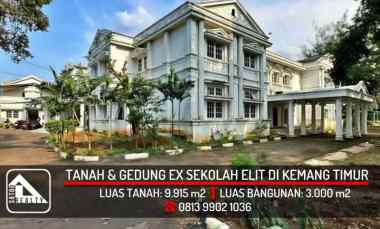 Dijual Tanah Bangunan Ex Sekolah Internasional di Kemang Timur