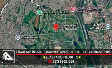 Tanah Kavling Siap Bangun di Paramount Hill Golf Gading Serpong