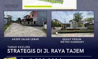 Tanah Kavling 350 meter jl. Raya Tajem Promo 3,5juta Per meter