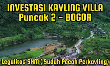 Kavling Villa Impian di Puncak 2 Nikmati Pemandangan 360 Gunung