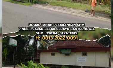 Tanah SHM 903m Pinggir Jalan Besar Sedayu Bantul Jogja dekat Kampus