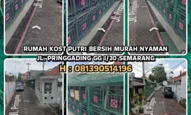 Rumah Kost Putri Bersih Murah Nyaman di Semarang. jl. Pringgading