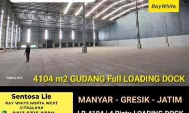 Disewakan 4104 m2 Gudang Full Loading Dock di Manyar - Gresik Jatim
