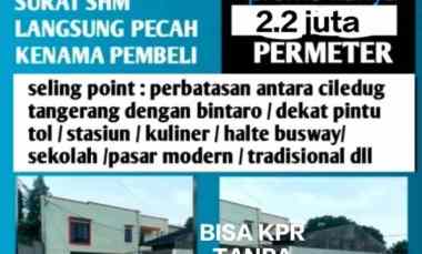 Kavling Murah dalam Cluster Area Ciledug Tanherang