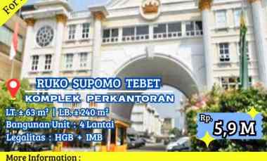 Dijual Ruko Komplek Perkantoran Supomo Tebet Lokasi Area Komersil Jalan Utamai