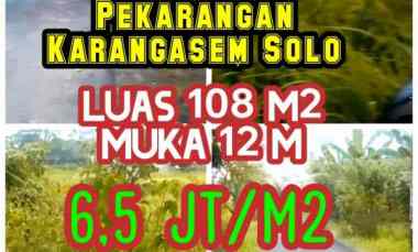 Pekarangan 108 m2 Muka 12m Karangasem Solo 6,5jt/m2