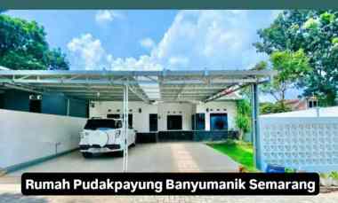 Rumah Pudakpayung Banyumanik Semarang