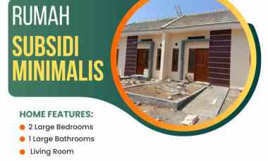 Rumah Subsidi Bebas Banjir Dp hanya 5 juta