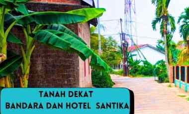 Tanah Dijual Surat Shm Lokasi Bagus Tanah dekat Santika