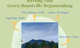 Miliki Kavling Green Mountville Sebelum Kehabisan